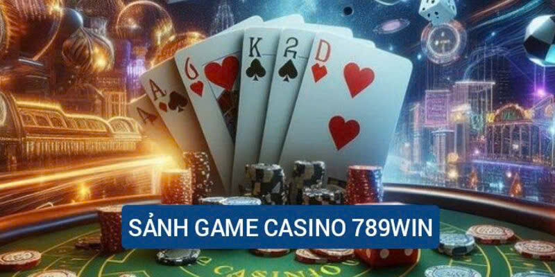 Khám phá giải trí casino 789win